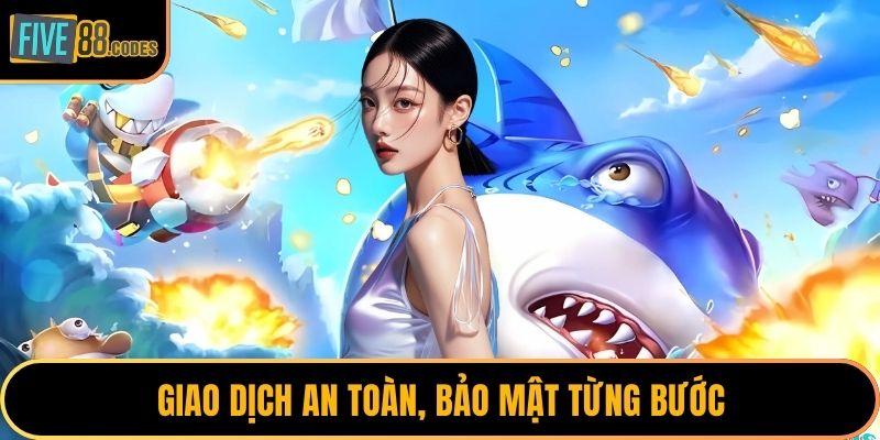 Giao dịch an toàn, bảo mật từng bước